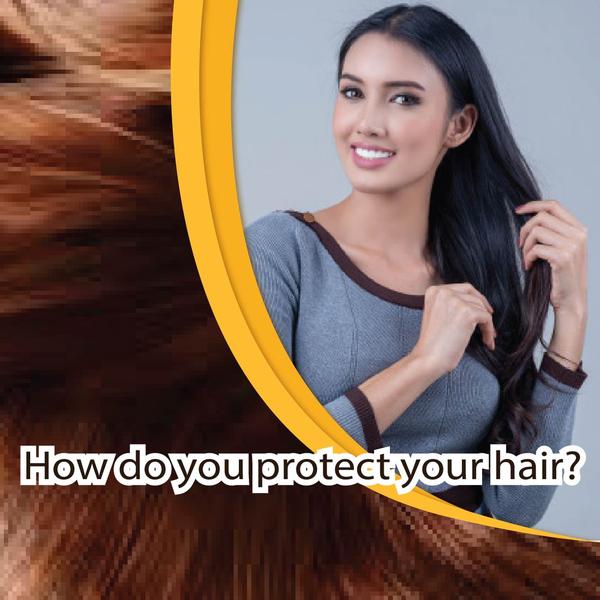 How do you protect your hair?