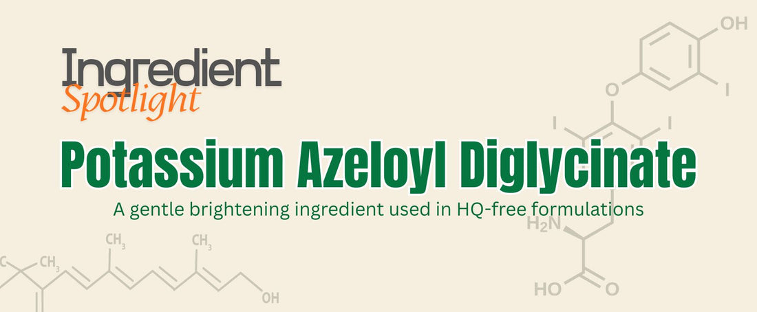 Ingredient Highlight - Potassium Azeloyl Diglycinate